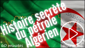 Documentaire L’Histoire Secrète du Pétrole Algérien